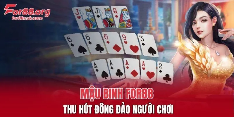 Mậu Binh FOR88 thu hút đông đảo người chơi